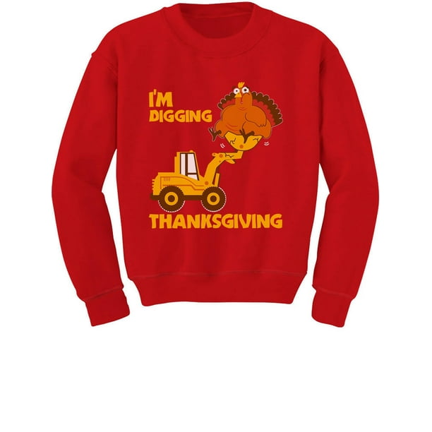 Im Digging Thanksgiving Funny Turkey On Tractor Bulldozer Kids Sweatshirt